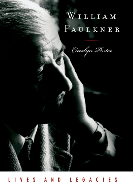 William Faulkner : Lives and Legacies, PDF eBook
