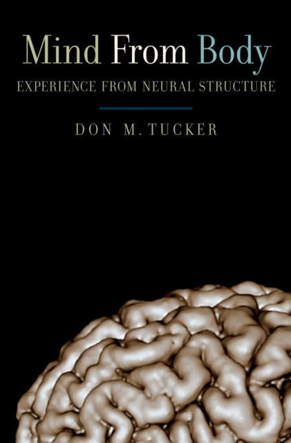 Mind from Body : Experience from Neural Structure, PDF eBook