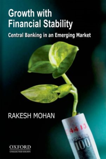 Growth with Financial Stability : Central Banking in an Emerging Market, Hardback Book
