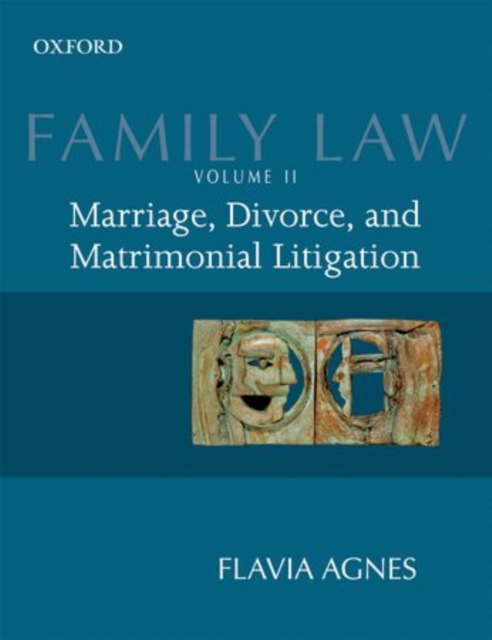 Family Law II : Marriage, Divorce, and Matrimonial Litigation, Paperback / softback Book