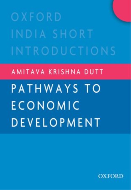 Pathways to Economic Development, Paperback / softback Book