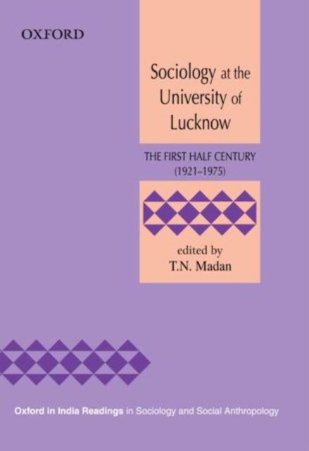 Sociology at the University of Lucknow : The First Half Century (1921-1975), Hardback Book