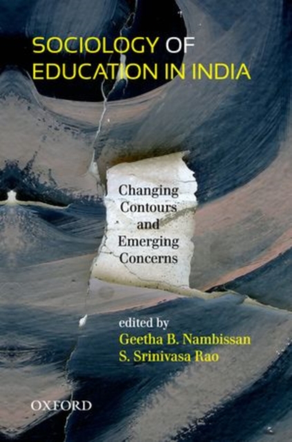 Sociology of Education in India : Changing Contours and Emerging Concerns, Hardback Book