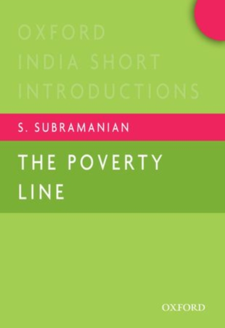 The Poverty Line : Oxford India Short Introductions, Paperback / softback Book