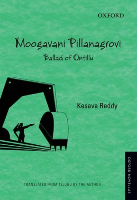 Moogavani Pillanangrovi : Ballad of Ontillu, Paperback / softback Book