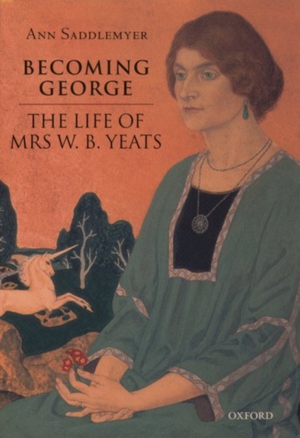 Becoming George : The Life of Mrs W.B.Yeats, Hardback Book