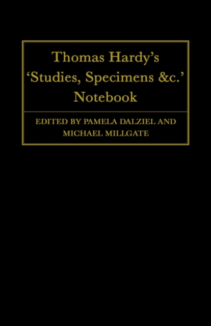 Thomas Hardy's 'Studies, Specimens &c.' Notebook, Hardback Book