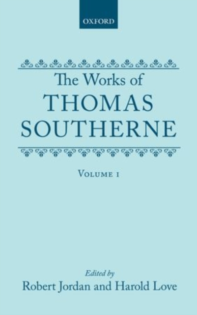 The Works of Thomas Southerne : Volume I, Hardback Book