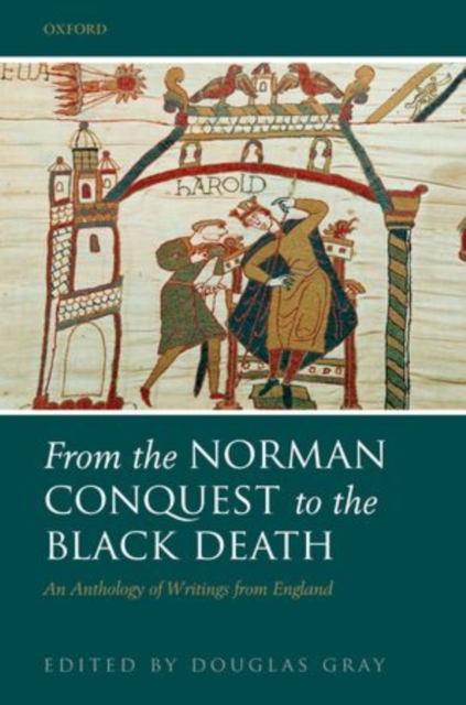 From the Norman Conquest to the Black Death : An Anthology of Writings from England, Hardback Book