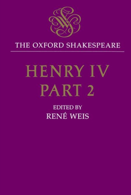 The Oxford Shakespeare: Henry IV, Part Two, Hardback Book