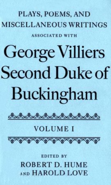 Plays, Poems, and Miscellaneous Writings associated with George Villiers, Second Duke of Buckingham, Multiple-component retail product Book