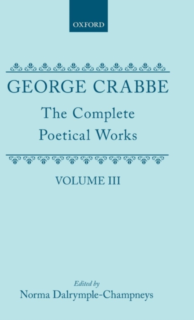 The Complete Poetical Works: Volume III, Hardback Book