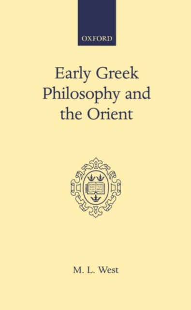 Early Greek Philosophy and the Orient, Hardback Book