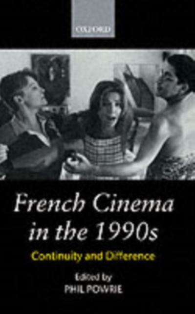 French Cinema in the 1990s : Continuity and Difference, Paperback / softback Book