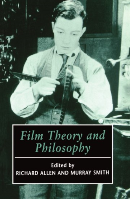 Film Theory and Philosophy, Paperback / softback Book