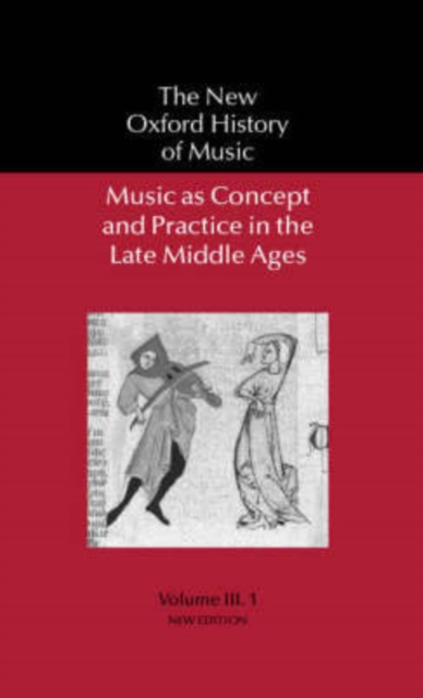 Music as Concept and Practice in the Late Middle Ages, Hardback Book