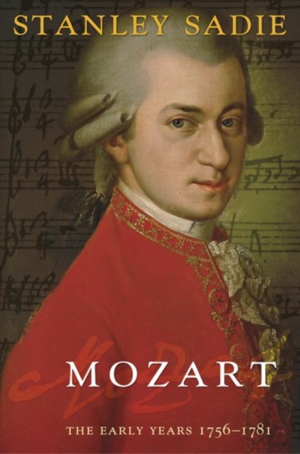 Mozart : The Early Years 1756-1781, Hardback Book