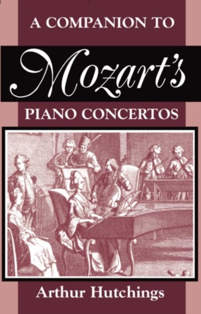 A Companion to Mozart's Piano Concertos, Paperback / softback Book