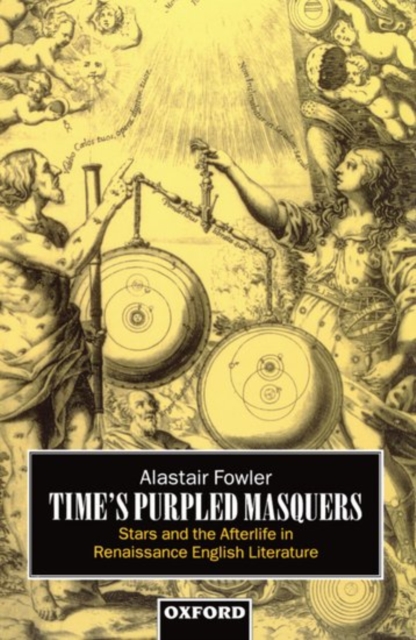 Time's Purpled Masquers : Stars and the Afterlife in Renaissance English Literature, Hardback Book