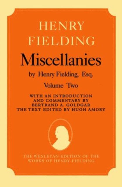 Miscellanies by Henry Fielding, Esq: Volume Two, Hardback Book
