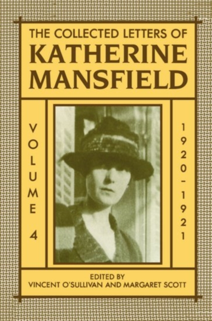The Collected Letters of Katherine Mansfield: Volume IV: 1920-1921, Hardback Book