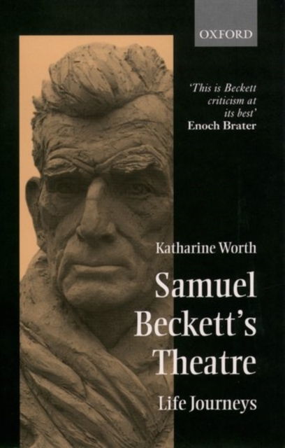 Samuel Beckett's Theatre : Life Journeys, Paperback / softback Book
