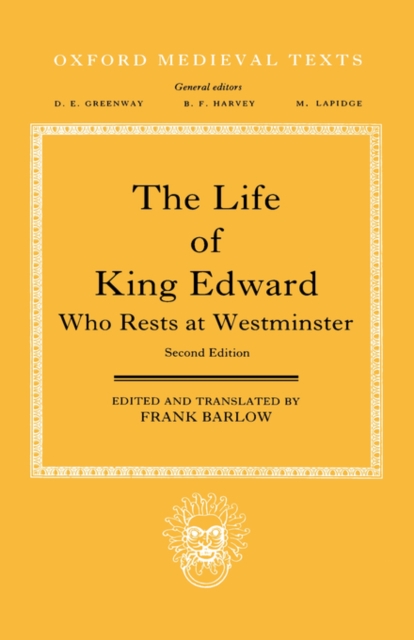 The Life of King Edward who rests at Westminster : Attributed to a Monk of Saint-Bertin, Hardback Book