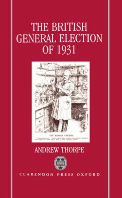 The British General Election of 1931, Hardback Book