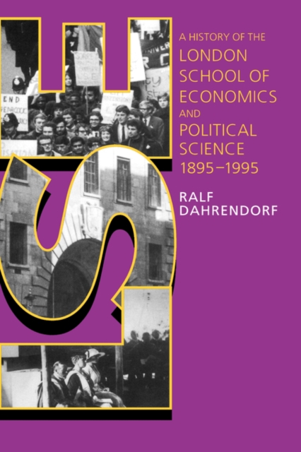 LSE : A History of the London School of Economics and Political Science 1895-1995, Hardback Book