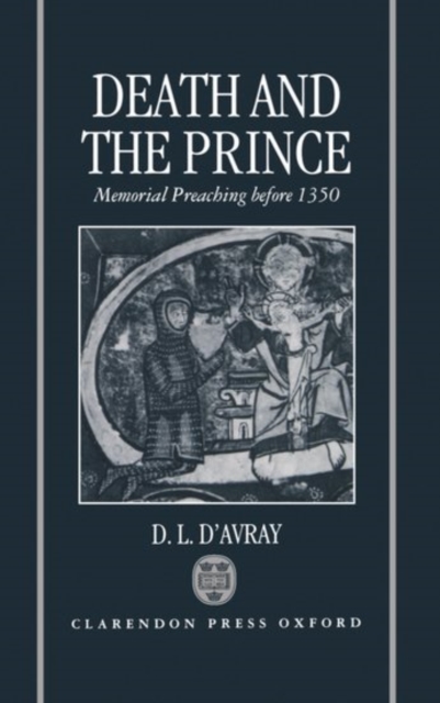 Death and the Prince : Memorial Preaching Before 1350, Hardback Book