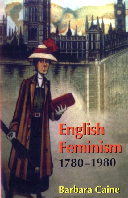 English Feminism, 1780-1980, Paperback / softback Book