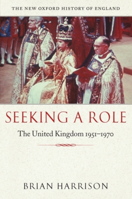 Seeking a Role : The United Kingdom 1951--1970, Hardback Book