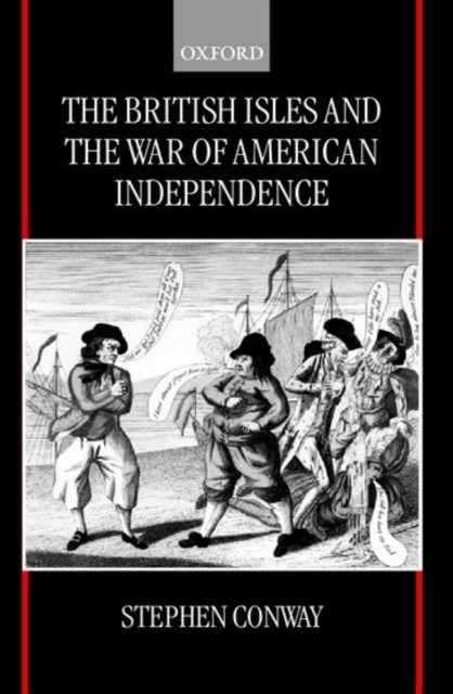 The British Isles and the War of American Independence, Hardback Book