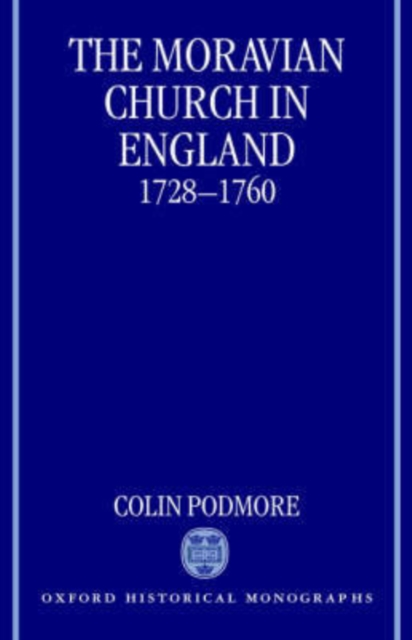 The Moravian Church in England, 1728-1760, Hardback Book