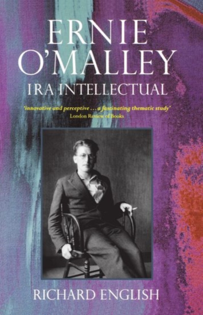Ernie O'Malley : IRA Intellectual, Paperback / softback Book
