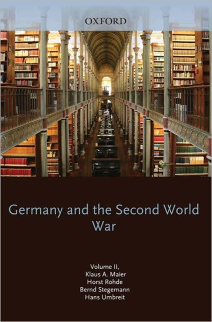 Germany and the Second World War : Volume 2: Germany's Initial Conquests in Europe, Hardback Book