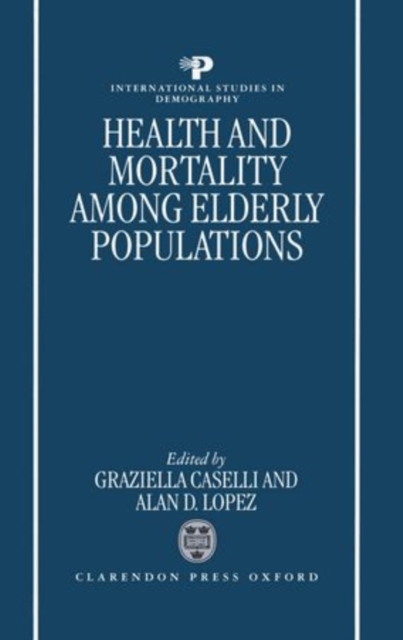 Health and Mortality among Elderly Populations, Hardback Book