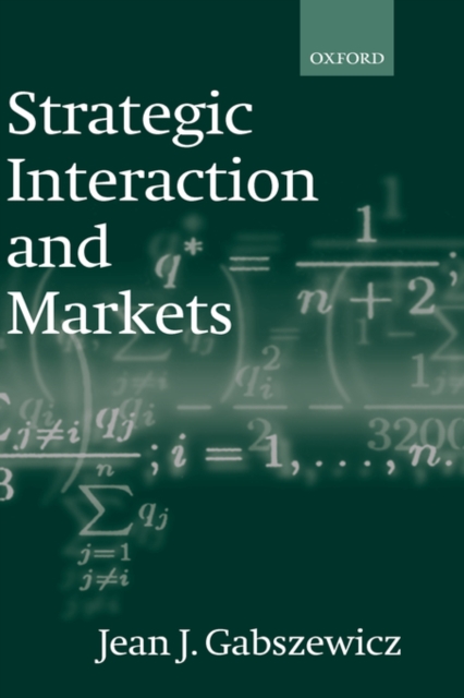 Strategic Interaction and Markets, Hardback Book