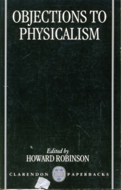 Objections to Physicalism, Paperback / softback Book