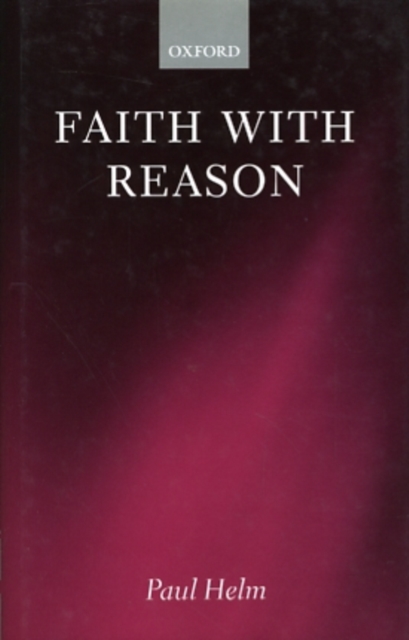 Faith with Reason, Hardback Book
