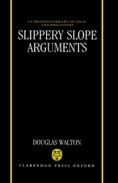 Slippery Slope Arguments, Hardback Book