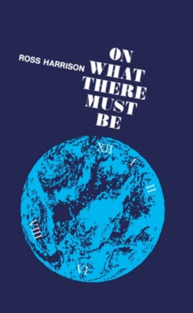 On What There Must Be, Hardback Book