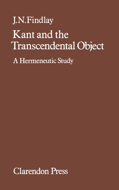 Kant and the Transcendental Object : A Hermeneutic Study, Hardback Book