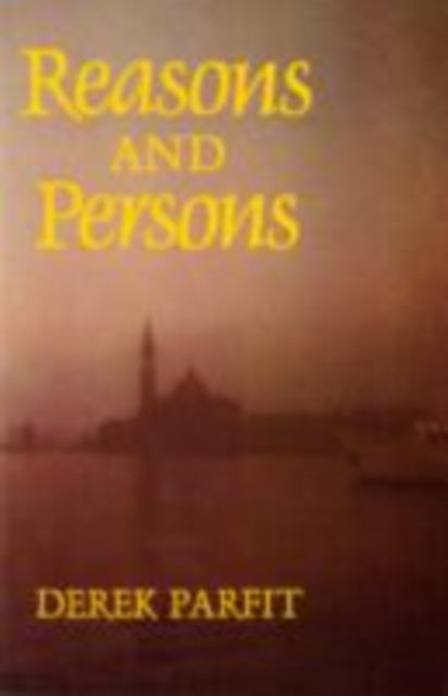 Reasons and Persons, Paperback / softback Book