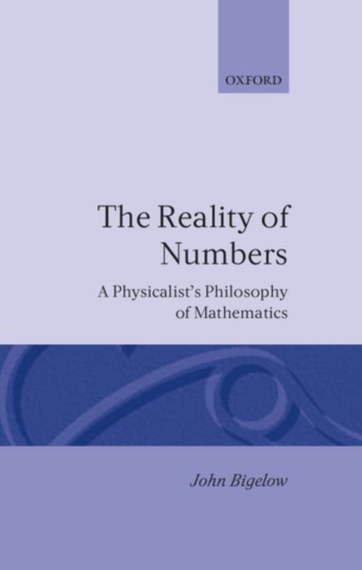 University Textbooks Math The Reality of Numbers : A Physicalist's Philosophy of Mathematics ...
