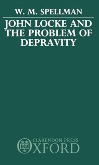 John Locke and the Problem of Depravity, Hardback Book