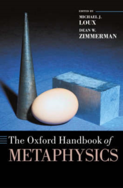 The Oxford Handbook of Metaphysics, Hardback Book