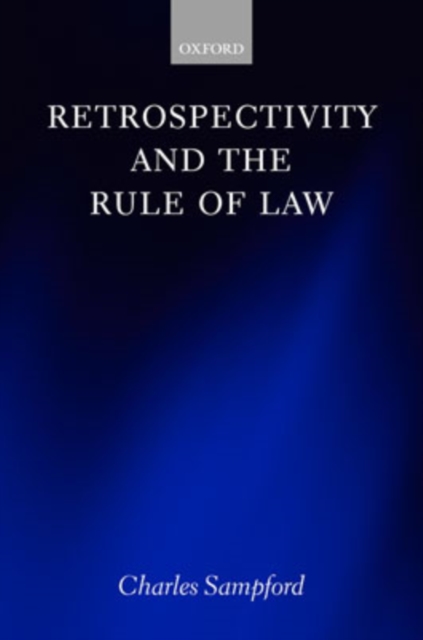 Retrospectivity and the Rule of Law, Hardback Book