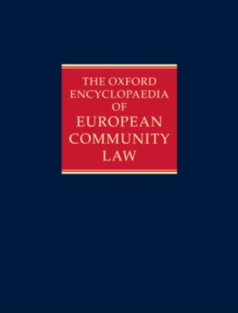 The Oxford Encyclopaedia of European Community Law : The Law of the Internal Market, Hardback Book