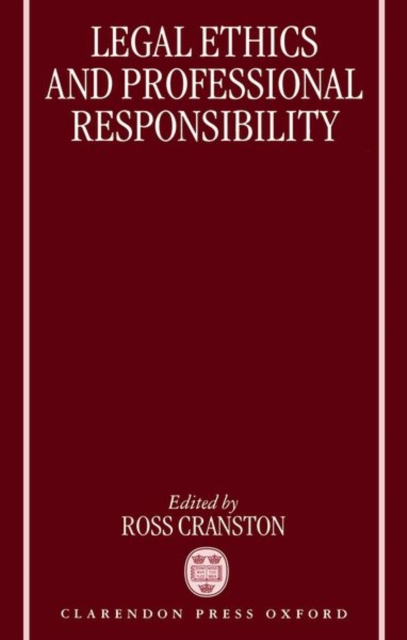 Legal Ethics and Professional Responsibility, Hardback Book